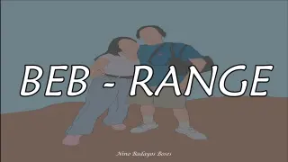 Range - BEB (Lyrics/Music)
