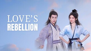 Love’s Rebellion ep 11 (sub indo)