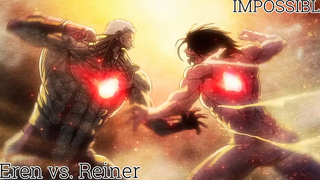 AMV เอเรน vs ไรเนอร์ - เป็นไปไม่ได้ SnK