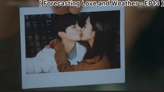 Forecasting Love and Weather - EP13 : อึ้ง เขารู้กันหมดทุกคนแล้วหรอเนี่ย?