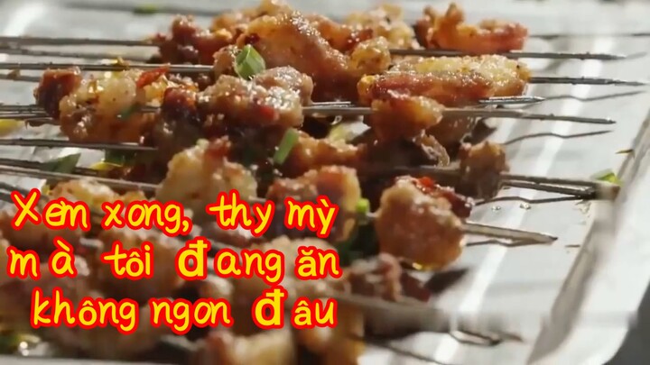 Xem xong, thấy mỳ mà tôi đang ăn không ngon đâu