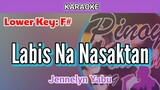 Labis Na Nasaktan by Jennelyn Yabu (Karaoke : Female Lower Key : F#)