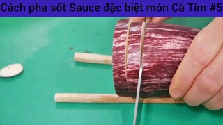 Cách pha sốt Sauce đặc biệt món Cà Tím #5