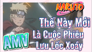 [Naruto] AMV | Thế Này Mới Là Cuộc Phiêu Lưu Lốc Xoáy