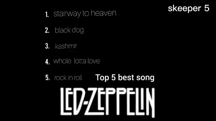 top 5 best song LED ZEPPELIN
