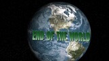 END OF THE WORLD (SCI-FI/DISASTER)