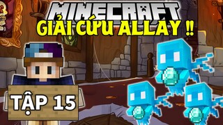 THỬ THÁCH SINH TỒN MINECRAFT 1.19 | TẬP 15 | GIẢI CỨU ALLAY KHỎI DÂN LÀNG ÁC !!