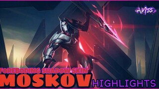 MOSKOV - FOREBODING SHADOW SKIN HIGHLIGHTS - MLBB