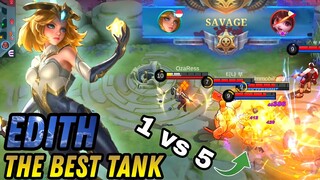New Hero Edith Invincible Tank 1vs5 SAVAGE - Mobile Legends Bang Bang