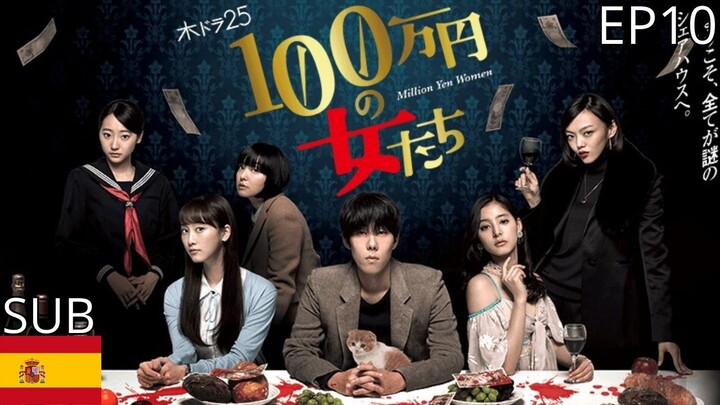 Million Yen Women - EP10 Sub Esp (Canal Telegram en la Descripcion)