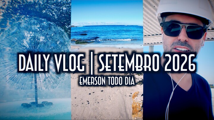 Um olhar real sobre a vida no outro lado do mundo ❤️ - Daily Vlog | Emerson todo dia (Setembro 2026)