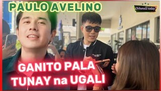 ITO PALA TUNAY na UGALI ni PAULO AVELINO !!!