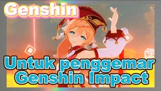 Untuk penggemar Genshin Impact