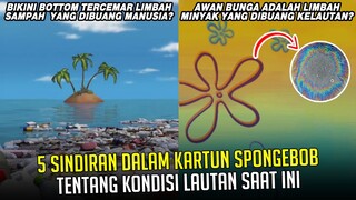 5 Sindiran dalam kartun SpongeBob tentang Kondisi Lautan saat ini | #spongebobpedia - 97