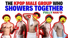 Kpop Idols Who Shower Together!