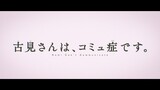 Komi Ca't Communicate Season 2 Ep 7 English Subbed || HD Quality
