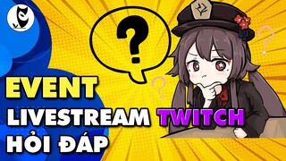 Hỏi Nhanh Đáp Lẹ Event Livestream Twitch | Hướng Dẫn Cắt Clip Highlight | Giả Lập Streamer