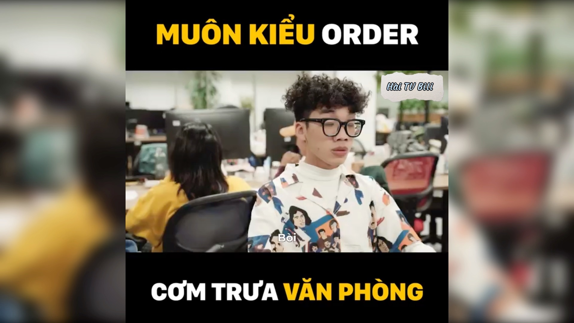 Muôn kiểu order cơm trưa văn phòng - Bilibili