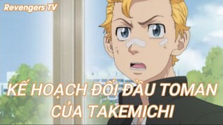 Kế hoạch đối đầu Toman của Takemichi! - Tokyo Revengers Tập 16