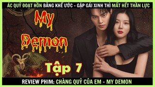 Review phim: Chàng Quỷ Của Em tập 7  - My Demon - Review thuê