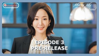 Marry My Husband Episode 3 Pre-Release [ENG SUB]