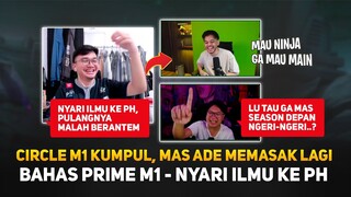 Mas Ade Memasak Lagi Circle M1 ! Bahas M1 Masa Prime - Nyari Ilmu ke Filipina ?! Ngobrol EVOS Emwang