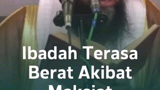 ibadah terasa berat akibat maksiat