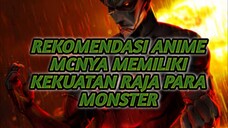 REKOMENDASI ANIME MC BADAS DAN OVERPOWER