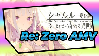 [Re: Zero AMV] "Re:Zero − Starting Life in Another World"