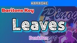 Leaves by Ben&Ben (Karaoke : Baritone Key)