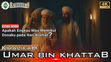Epd 4 Kisah Khalifah Umar Bin Khattab Contoh Pemimpin Terbaik