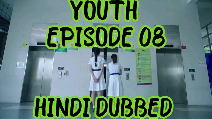 YOUTH (2022). SEASON 01. EPISODE 08. HINDI.