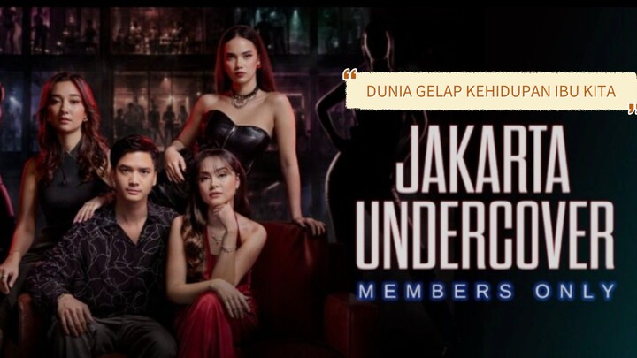 Jakarta Undercover (2026) Kehidupan ibu kota 🔥🔥🔥