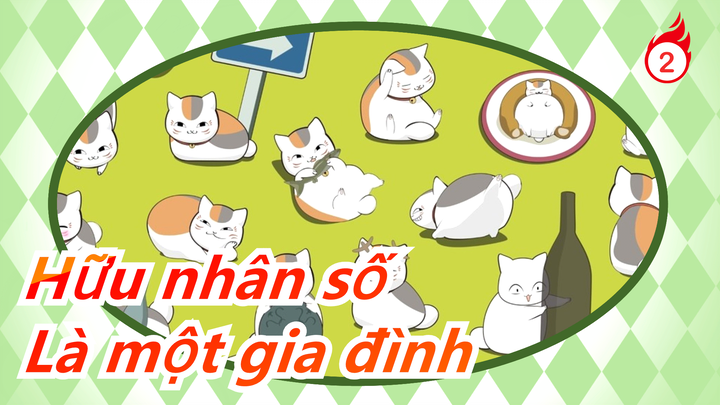 [Hữu nhân số] Là một gia đình!_2