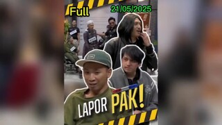 Lapor Pak! - Sudah Dikasihani Malah Dikhianati