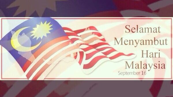 Selamat Hari Malaysia 𒊹︎︎︎☘︎September 16☘︎𒊹︎︎