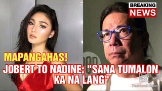 CHIKA BALITA: Jobert Sucaldito sinabihan si Nadine na "Sana tumalon nalang"