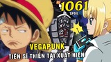 [ Spoiler One Piece 1061 ] Băng Mũ Rơm đến đảo Egg Head tương lai , Tiến sĩ Vegapunk là một cô gái