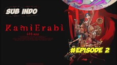 Episode 2 God.App (Kamierabi) Sub Indo