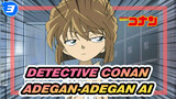 [Detective Conan] Hubungan Antara Conan dan Ai - Kumpulan Momen Ikonik Ai Lengkap_3