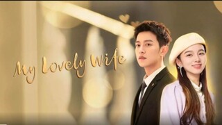 EP. 8 My Lovely Wife