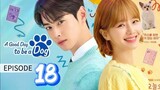 A Good Day to be a Dog (2023) | Ep.18 | Tagalog Dubbed