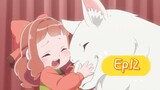 I'm Doing My Best to Pet Fluffy Things in Another World (Episode 12) Eng sub