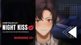 [ASMR ROLEPLAY] NIGHT KISS 💋| WARNING 15+