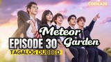 Meteor Garden Episode 30 Tagalog