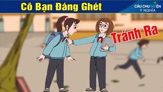 Phim Hoạt Hình ► CÔ BẠN ĐÁNG GHÉT | Truyện Cổ Tích | Khoảnh Khắc Kỳ Diệu 2020 | Phim Hay 2020