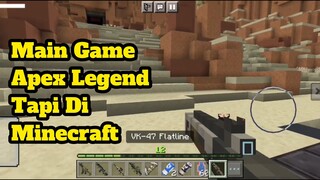 Ketika Main Apex Legend di Minecraft