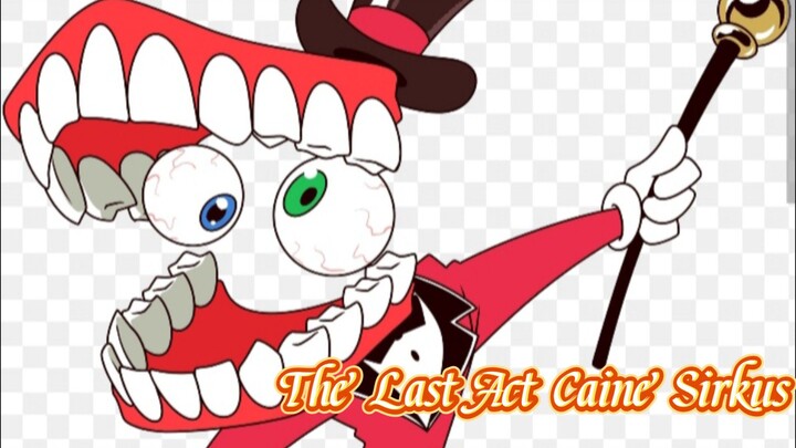 The last|Act Caine Sirkus