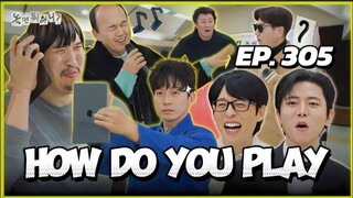 🇰🇷EP. 305 HOW DO YOU PLAY | ENG SUB | VARIETY SHOW