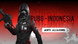 PUBGM Indonesia - Anti Aliasing, Main Hp, Afk